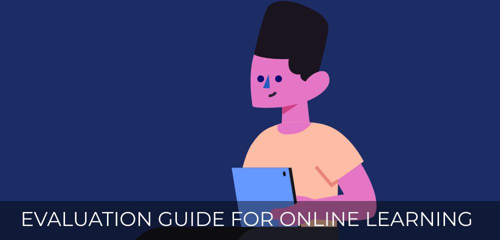 Evaluation guide for online learning